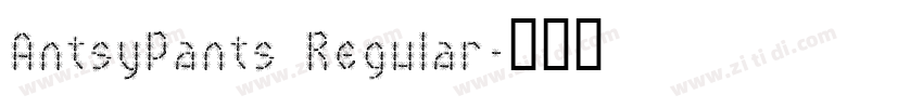 AntsyPants Regular字体转换